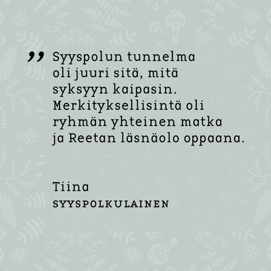 Kaksi polkua tarjous ⌘ Talvipolku ja Syyspolku